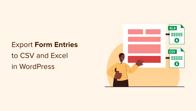 How to Export WordPress form entries to CSV and Excel