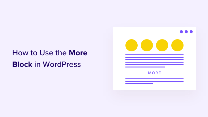 How to properly use the More block in WordPress