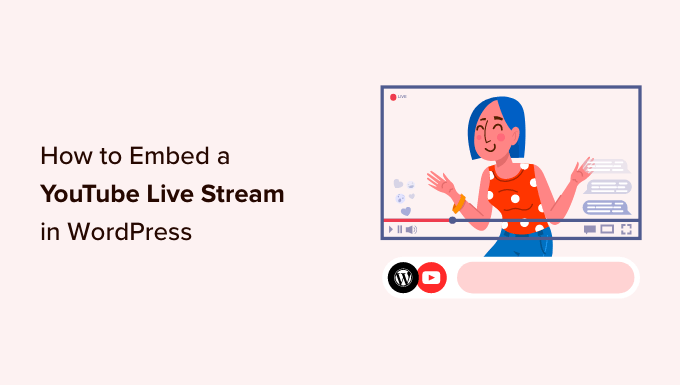 How to embed a YouTube live stream in WordPress